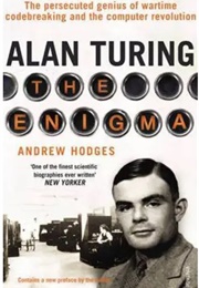 Alan Turing: The Enigma (Andrew Hodges)