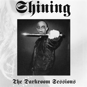 Shining - The Darkroom Sessions