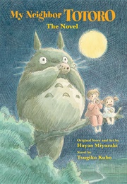 My Neighbor Totori (Tsugiko Kubo, Hayao Miyazaki)