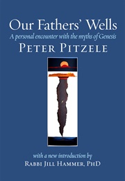 Our Fathers' Wells (Peter Pitzele)