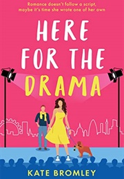 Here for the Drama (Kate Bromley)
