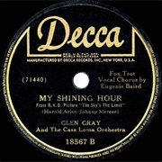 My Shining Hour - Glen Gray