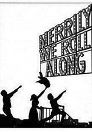 Merrily We Roll Along (George Furth and Stephen Sondheim)