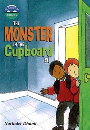The Monster in the Cupboard (Narinder Dhami)