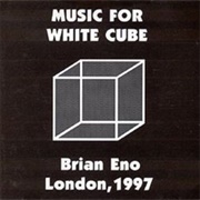 Extracts From Music for White Cube, London 1997 (Brian Eno, 1997)