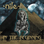 Nile - In the Beginning