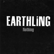 Earthling - Nothing