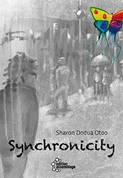 Synchronicity (Sharon Dodua Otoo)