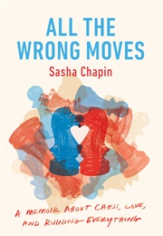 All the Wrong Moves (Sasha)