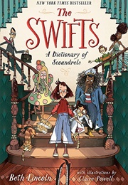The Swifts:  a Dictionary of Scoundrels (Beth Lincoln)
