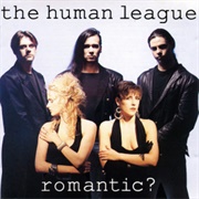 The Human League - Romantic?