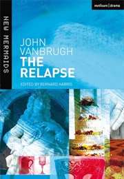 The Relapse (John Vanbrugh)