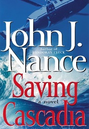 Saving Cascadia (John J. Nance)