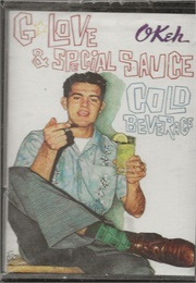 G. Love & Special Sauce: Cold Beverage (1994)