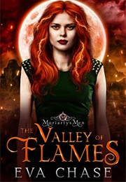 The Valley of Flames (Eva Chase)