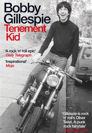 Tenement Kid (Bobby Gillespie)