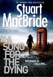 A Song for the Dying (Stuart MacBride)