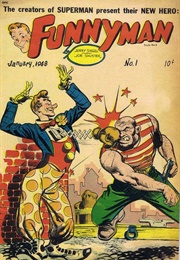 Funnyman (1948) (Jerry Siegel and Joe Shuster)