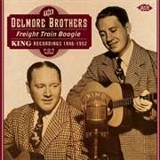 Freight Train Boogie - Delmore Brothers