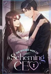 The Wicked Wife of a Scheming Ceo (Yoon Soda, Moyeon)