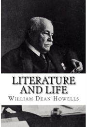 Literature and Life: Short Stories and Essays (William Dean Howells)