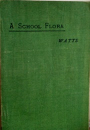 A School Flora (W Marshall Watts)