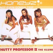 Honeyz - Not Even Gonna Trip