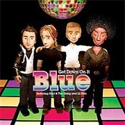 Blue - Get Down on It (Ft Kool & the Gang & Lil' Kim)