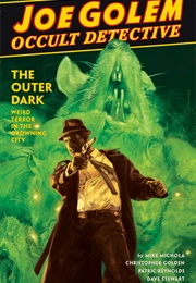 Joe Golem: Occult Detective (Vol. 2): The Outer Dark (Mike Mignola)