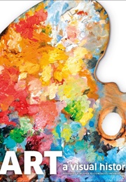 Art: A Visual History (DK Publishing)