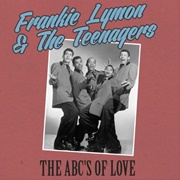 Abcs of Love - Frakie Lymon &amp; the Teenagers