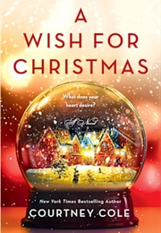 A Wish for Christmas (Courtney Cole)