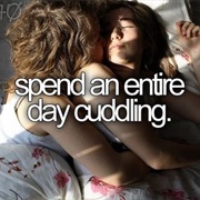 Spend an Entire Day Cuddling