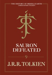 Sauron Defeated (J.R.R. Tolkien, Christopher Tolkien (Ed.))