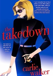 The Takedown (Carlie Walker)