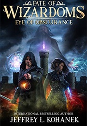 Wizardoms: Eye of Obscurance (Jeffrey L. Kohanek)