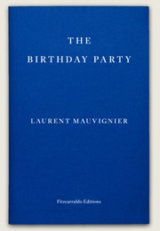 The Birthday Party (Laurent Mauvignier)