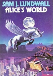 Alice's World (Sam J. Lundwall)