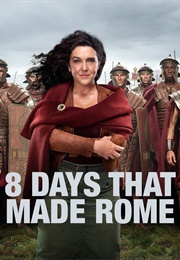 Eight Days That Made Rome (2017)