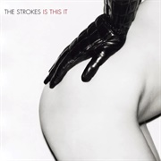 The Strokes - Is This It