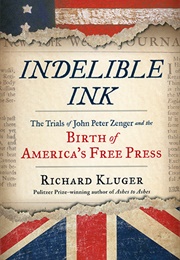 Indelible Ink (Richard Kluger)