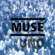 Uno - Muse
