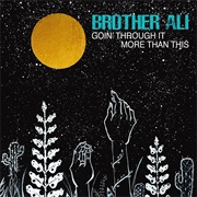 Brother Ali - "Goin' Through It" Maxi-Single