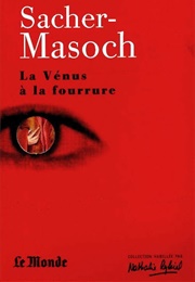 La Vénus À La Fourrure (Leopold Von Sacher-Masoch)
