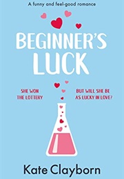 Beginners Luck (Kate Clayborn)