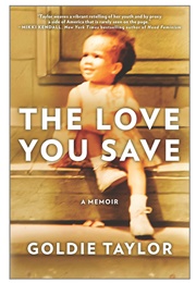 The Love You Save (Goldie Taylor)