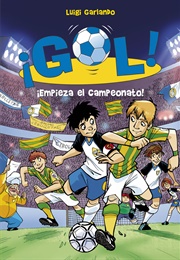 Empieza El Campeonato (Gol! 3) (Luigi Garlando)