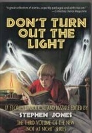 Don't Turn Out the Light (Stephen Jones)