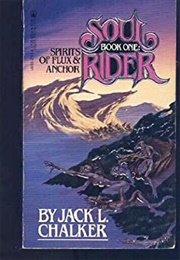 Spirits of Flux and Anchor (Jack L. Chalker)