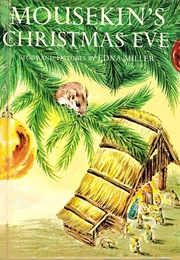 Mousekin's Christmas Eve (Edna Miller)